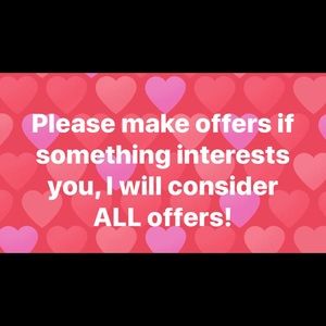 PLEASE MAKE OFFERS IF YOU LIKE SOMETHING! :)